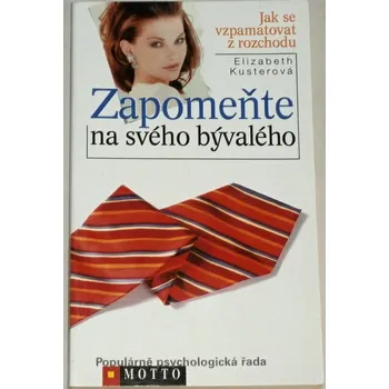 Kusterová Elizabeth - Zapomeňte na svého bývalého