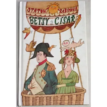 Literární biografie Rabinová Staton - Betsy a císař