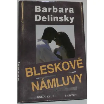 Delinsky Barbara - Bleskové námluvy