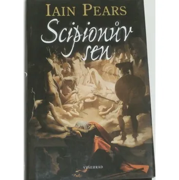 Literární biografie Pears Iain - Scipionův sen