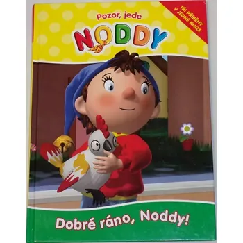Dobré ráno, Noddy!