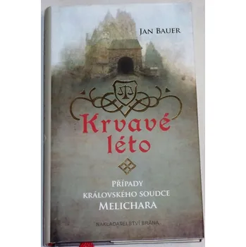 Bauer Jan - Krvavé léto