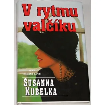 Kubelka Susanna - V rytmu valčíku