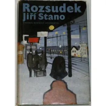Literární biografie Stano Jiří - Rozsudek