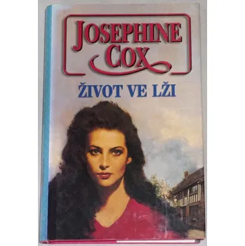 Cox Josephine - Život ve lži