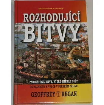 Regan Geoffrey - Rozhodující bitvy
