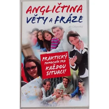 Anglický jazyk Olšovský Jiří - Angličtina: Věty a fráze
