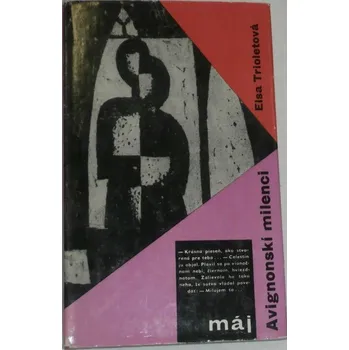 Trioletová Elsa - Avignonskí milenci