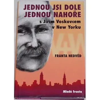Nedvěd Franta - Jednou jsi dole jednou nahoře