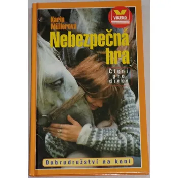 Müllerová Karin - Nebezpečná hra