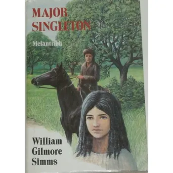 Simms William Gilmore - Major Singleton