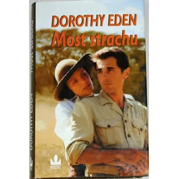 Eden Dorothy - Most strachu