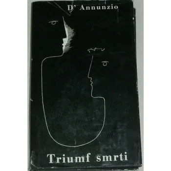 Literární biografie D´Annunzio Gabriele - Triumf smrti