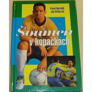 Literární biografie Horváth Pavel, Krůta Jan - Šoumen v kopačkách