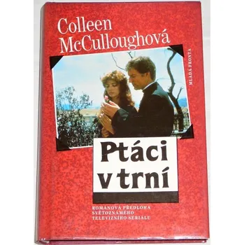 McCulloughová Colleen - Ptáci v trní