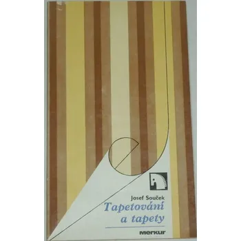 Literární biografie Souček Josef - Tapetování a tapety