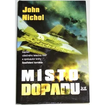 Nichol John - Místo dopadu