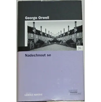 Literární biografie Orwell George - Nadechnout se