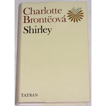 Brontëová Charlotte - Shirley