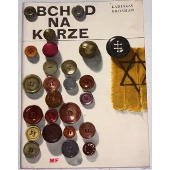 Literární biografie Grosman Ladislav - Obchod na korze