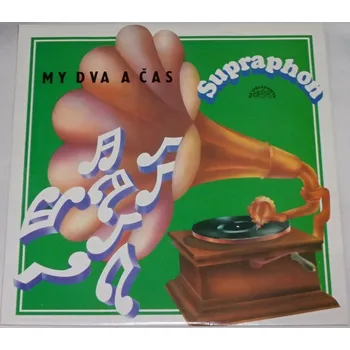 Česká hudba LP Yvetta Simonová, Milan Chladil: My dva a čas