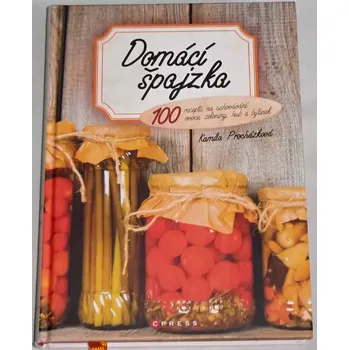 Procházková Kamila - Domácí špajzka