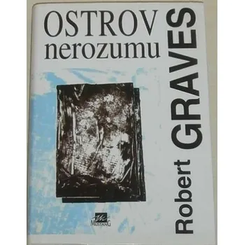 Graves Robert - Ostrov nerozumu