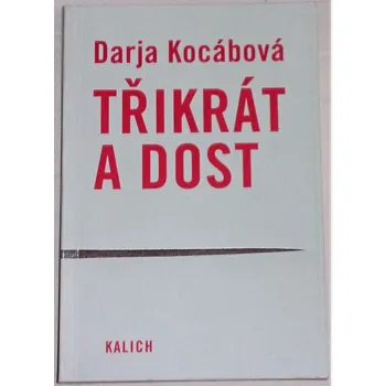 Kocábová Darja - Třikrát a dost