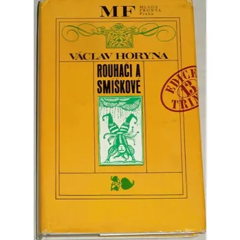 Horyna Václav - Rouhači a smíškové