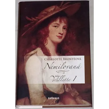 Brontëová Charlotte - Nemilovaná Villette 1