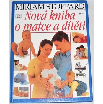 Literární biografie Stoppard Miriam - Nová kniha o matce a dítěti