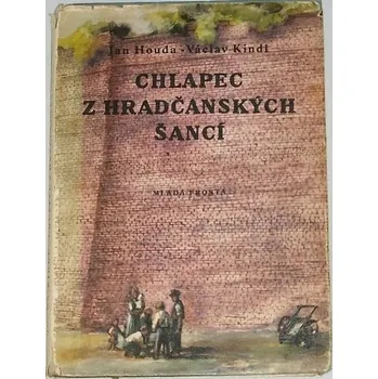 Literární biografie Houda Jan, Kindl Václav - Chlapec z hradčanských šancí