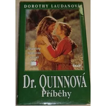 Literární biografie Laudanová Dorothy - Dr. Quinnová, příběhy