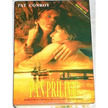 Literární biografie Conroy Pat - Pán přílivu