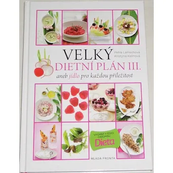Lamschová Petra, Kalinová Kristýna - Velký dietní plán III.