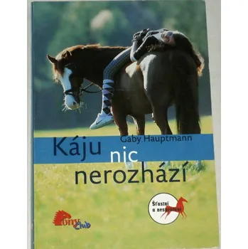 Hauptmann Gabi - Káju nic nerozhází