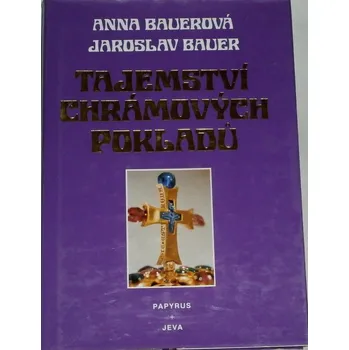 Literární biografie Bauerová Anna, Bauer Jaroslav - Tajemství chrámových pokladů