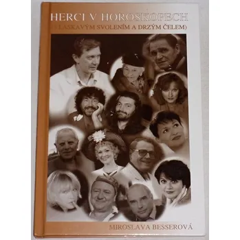 Literární biografie Besserová Miroslava - Herci v horoskopech