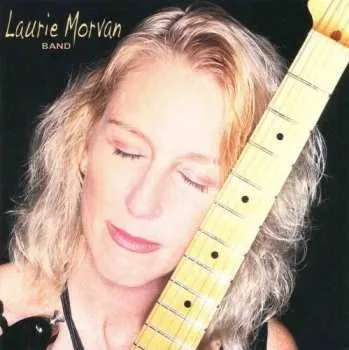 Zahraniční hudba CD Laurie Morvan Band: Cures What Ails Ya 2007