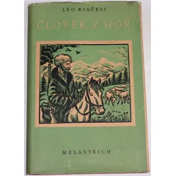 Literární cestopis Kiačeli Leo - Člověk z hor