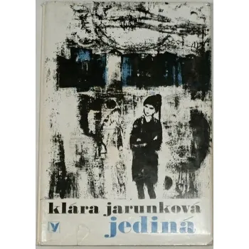 Jarunková Klára - Jediná
