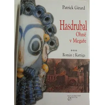 Girard Patrick - Hasdrubal: Ohně v Megaře