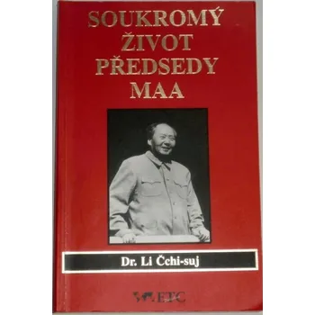 Literární biografie Dr. Li Čchi-suj - Soukromý život předsedy Maa