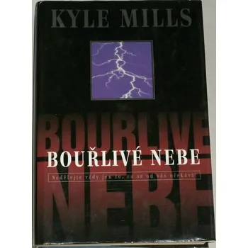 Mills Kyle - Bouřlivé nebe