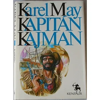 Literární biografie May Karel - Kapitán Kajman