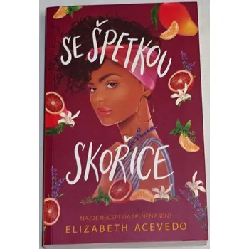 Acevedo Elizabeth - Se špetkou skořice