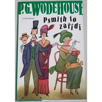 Wodehouse P. G. - Psmith to zařídí