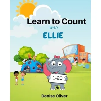 Cizojazyčná kniha Learn to Count with Ellie - Oliver, Denise