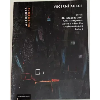 Umění Arthouse Hejtmánek: Večerní aukce 11/2017