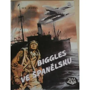 Johns W. E. - Biggles ve Španělsku